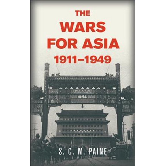 Pre-Owned The Wars for Asia, 1911 1949 (Paperback)