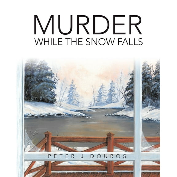 Murder While the Snow Falls, (Paperback)