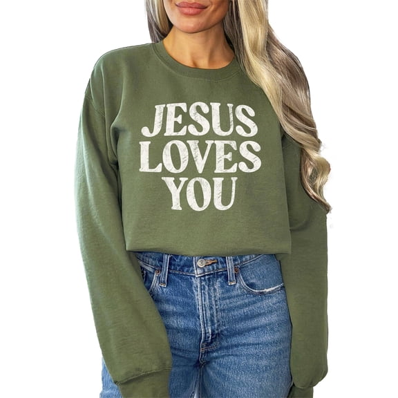 Jesus Loves You Sweatshirt for Women - Christian Faith Easter Church Distressed Pullover Army Green Sweatshirt Adult Large