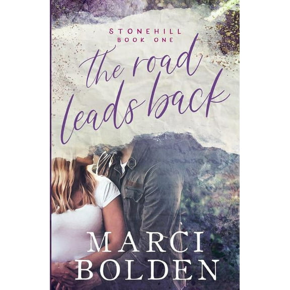 Stonehill The Road Leads Back, Book 1, (Paperback)