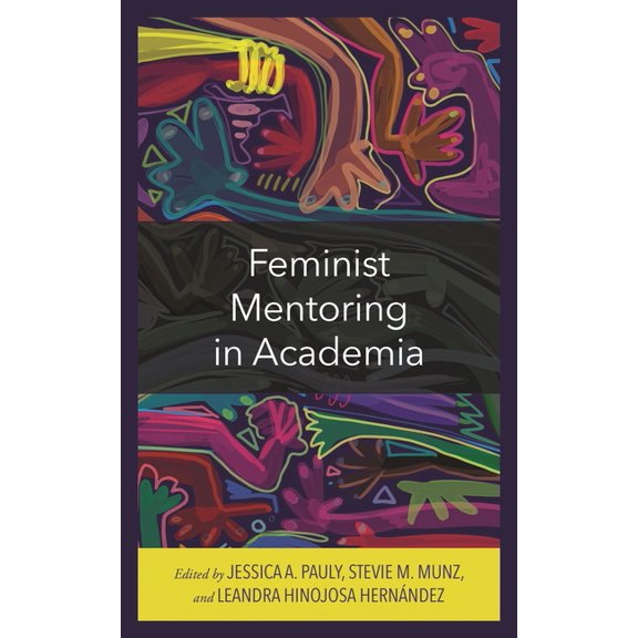 Communicating Gender Feminist Mentoring in Academia, (Hardcover)