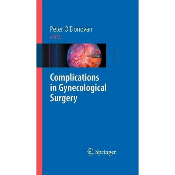 Complications in Gynecological Surgery, (Hardcover)