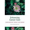 Enhancing Cancer Care : Complementary Therapy and Support, Used [Paperback]