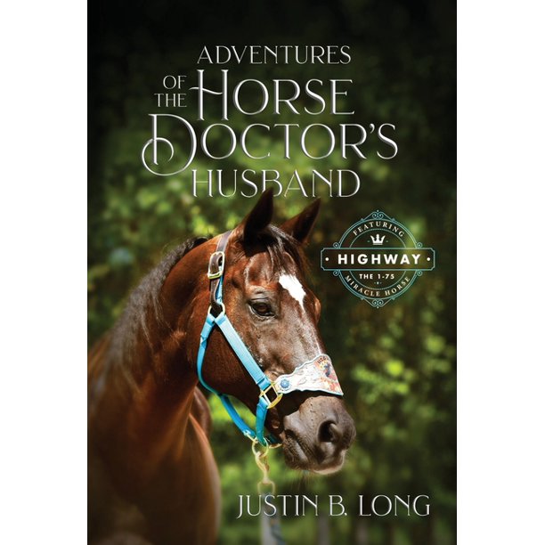 Adventures of the Horse Doctor's Husband Adventures of the Horse