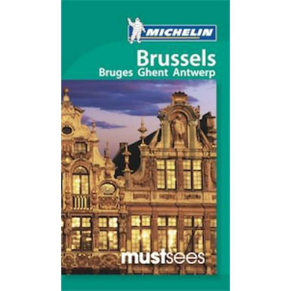 Pre-Owned Michelin Must Sees Brussels (Must See Guides/Michelin) (Paperback) 1907099743 9781907099748