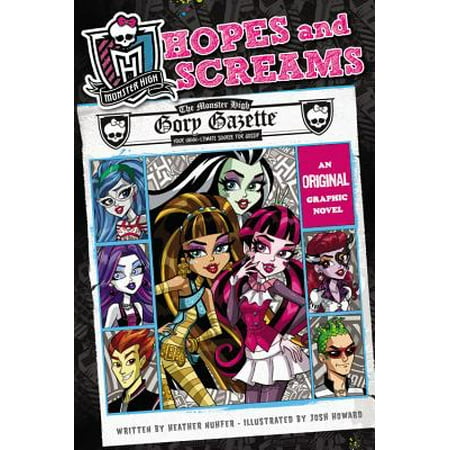 Monster High: Hopes and Screams : An Original Graphic Novel