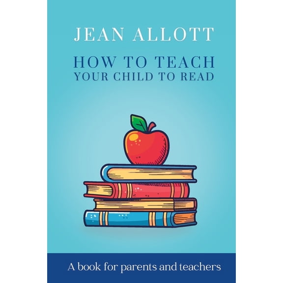 How To Teach Your Child To Read, (Paperback)