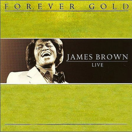 Forever Gold: James Brown