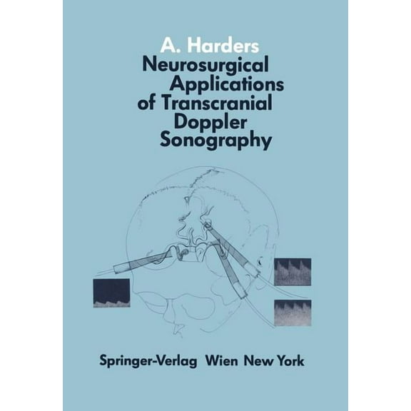 Neurosurgical Applications of Transcranial Doppler Sonography, (Paperback)
