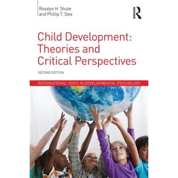 Pre-Owned International Texts in Developmental Psy Child Development: Theories and Critical Perspectives, (Paperback)