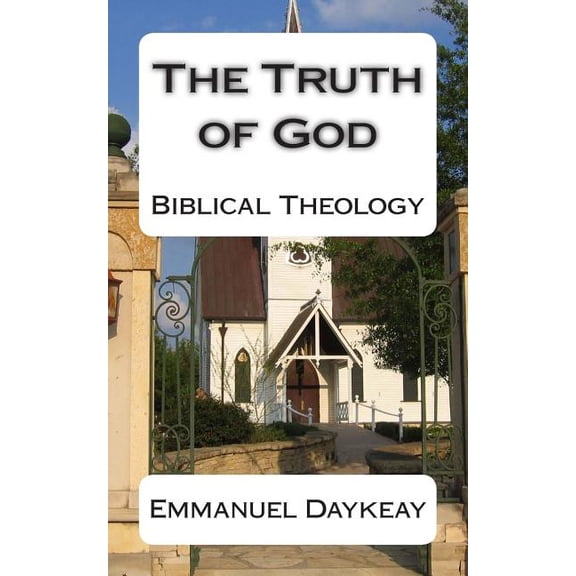 The Truth of God : Biblical Theology (Paperback)