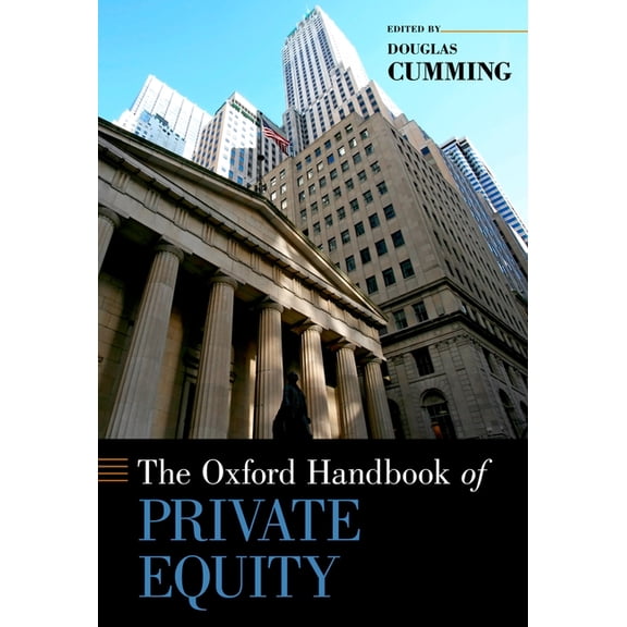 Oxford Handbooks Oxford Handbook of Private Equity, (Hardcover)