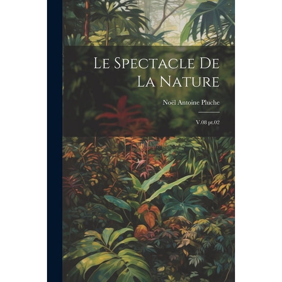 Le spectacle de la nature (Paperback)