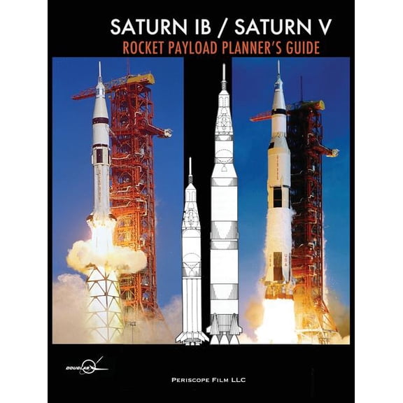 Saturn Ib / Saturn V Rocket Payload Planner's Guide