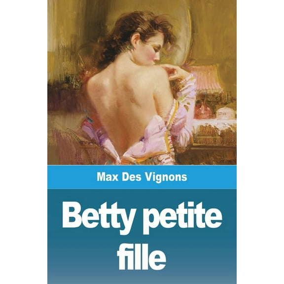 Betty petite fille, (Paperback)