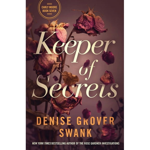 Carly Moore Keeper of Secrets, Book 7, (Paperback)