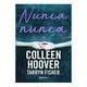 thumbnail image 1 of Nunca, Nunca 3 Editorial Planeta Mexicana, S.A. de C.V. Colleen Hoover, 1 of 2