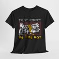 thumbnail image 1 of Trust Nobody Be THE RAT T-Shirt - As Picture - L, 1 of 2