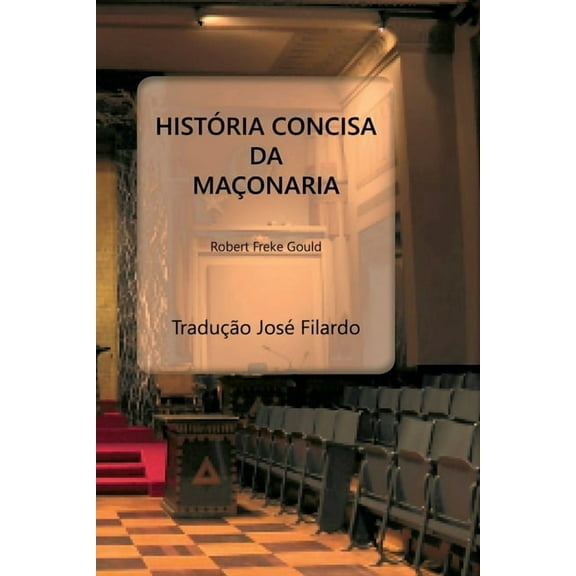 História Concisa Da Maçonaria, (Paperback)