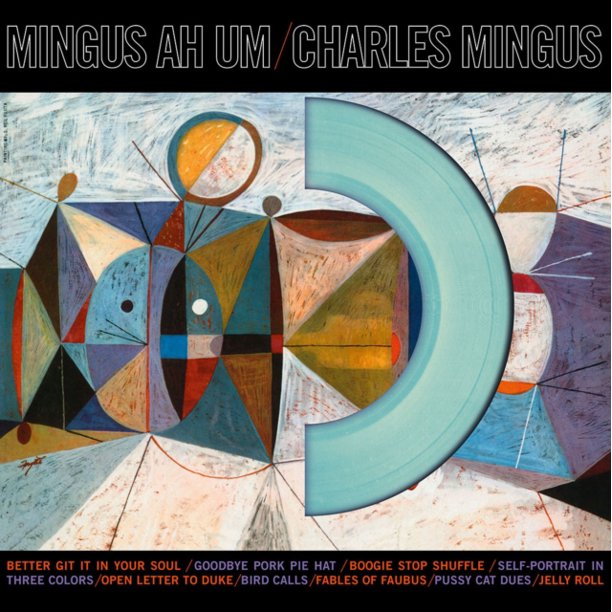 Charles Mingus Mingus Ah Um Vinyl Charles Mingus Mingus Ah Um Vinyl