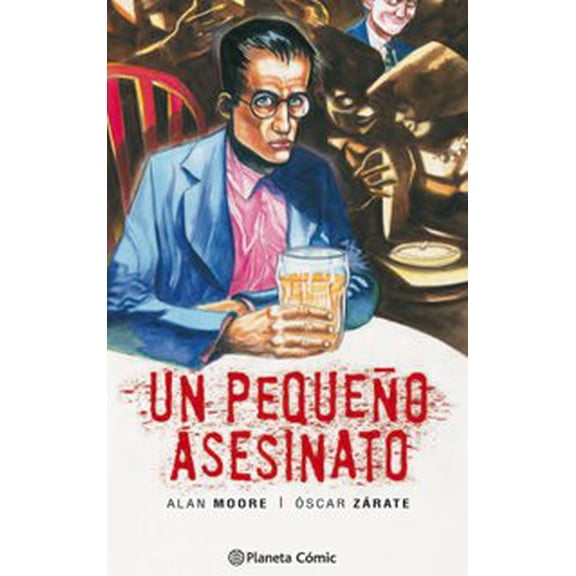UN PEQUEÑO ASESINATO COMICS MEXICO Alan Moore Nueva Edición