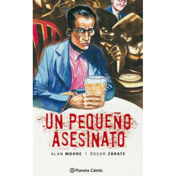 UN PEQUEÑO ASESINATO COMICS MEXICO Alan Moore Nueva Edición