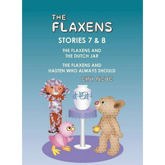 The Flaxens The Flaxens, Stories 7 and 8, (Hardcover)