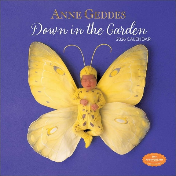 Anne Geddes 2026 Wall Calendar: Down in the Garden, (Paperback)