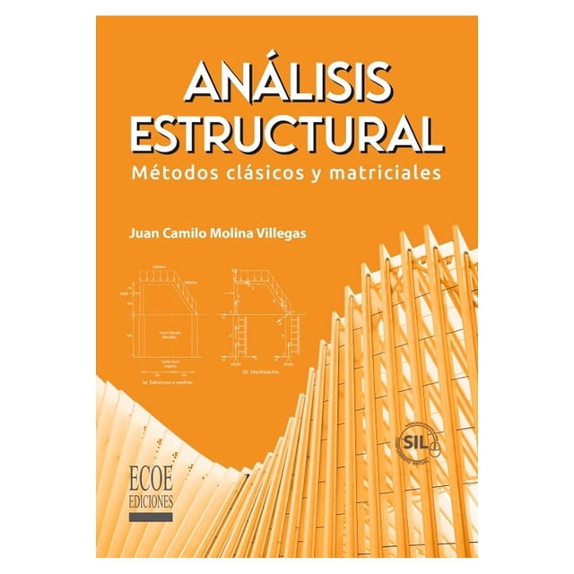 Análisis Estructural Métodos Clásicos Y Matriciales Ecoe ediciones 9789585031180