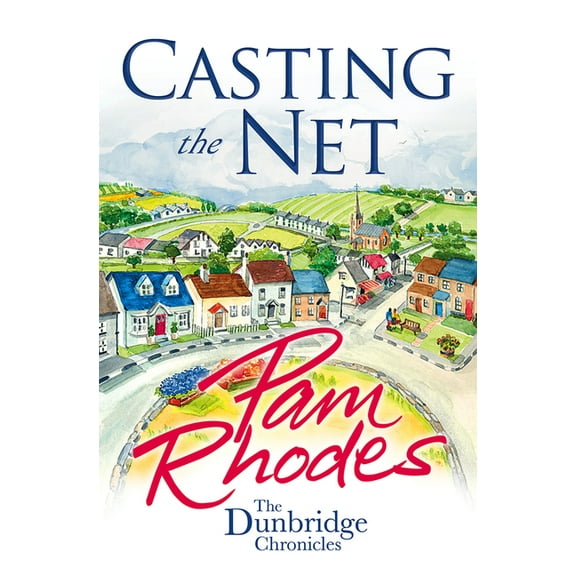Dunbridge Chronicles Casting the Net, Book 2, (Paperback)