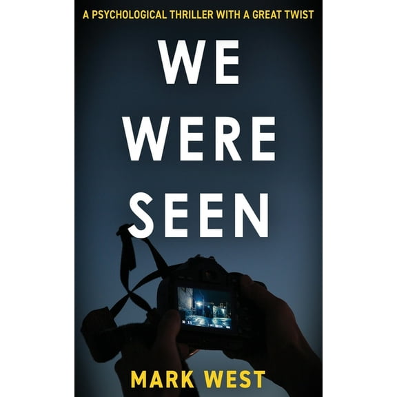 We Were Seen: A psychological thriller with a great twist, (Paperback)