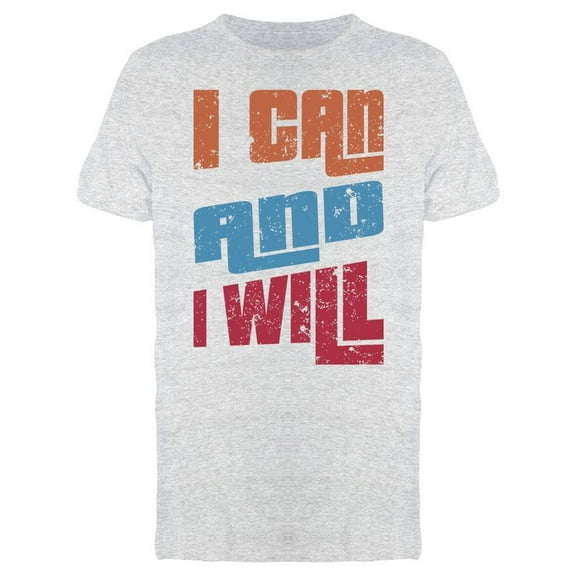 I Can, And Will T-Shirt Men -Image by Shutterstock, Male 3X-Large