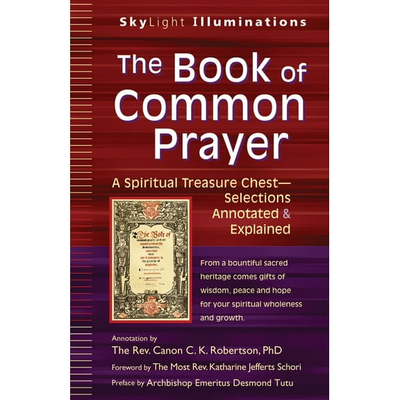Pre-Owned The Book of Common Prayer: A Spiritual Treasure Chest--Selections Annotated & Explained (Paperback) 1594735247 9781594735240
