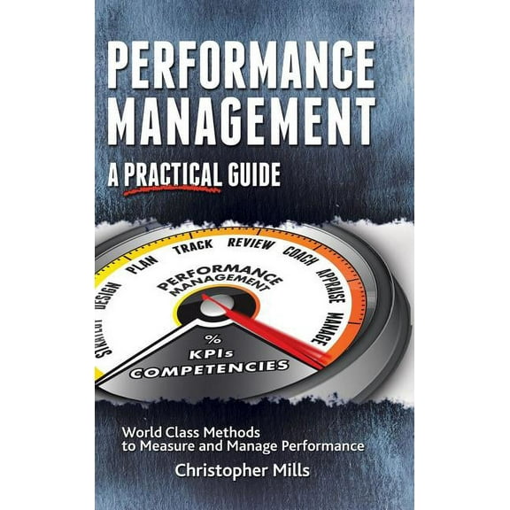 Performance Management: A Practical Guide (Hardcover)