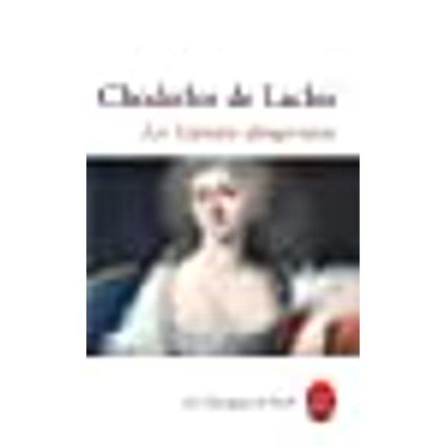Les Liaisons Dangereuses (Ldp Classiques) (Édition Française)