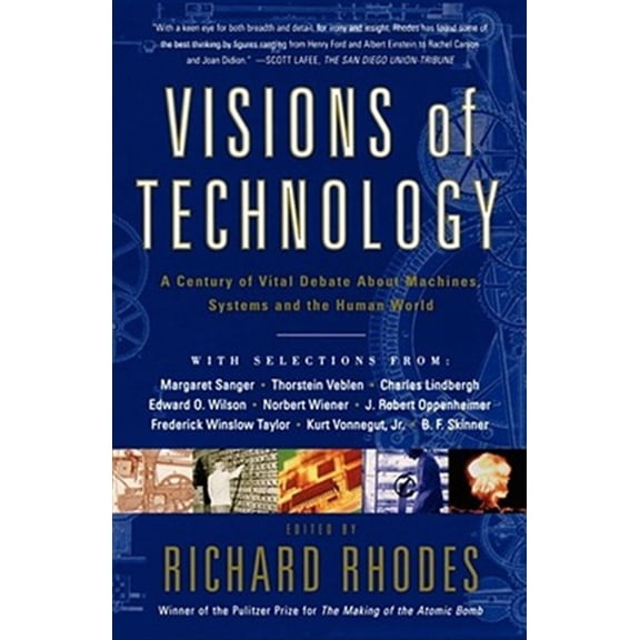Pre-Owned Visions of Technology: A Century of Vital Debate about Machines Systems and the Human World (Paperback) 0684863111 9780684863115