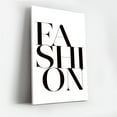 thumbnail image 2 of Modern Minimalist 'FASHION' Typography Canvas Wall Art &ndash; Black and White Print, 2 of 10