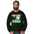 thumbnail image 5 of Swee'Pea Too Cute Get Coal Christmas Sweatshirt for Men or Women Brisco Brands S, 5 of 6