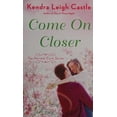 thumbnail image 1 of Pre-Owned Come on Closer (Mass Market Paperback) 1101990023 9781101990025, 1 of 1