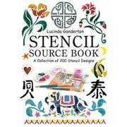 Stencil Sourcebook: A Collection of 200 Stencil Designs [Hardcover - Used]