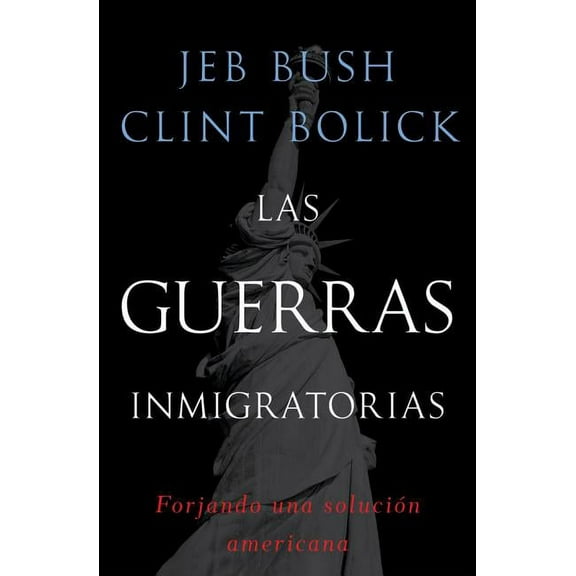 Las guerras inmigratorias : Forjando una solución americana (Paperback)