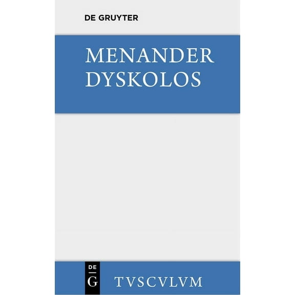 Sammlung Tusculum Dyskolos: Griechisch - Deutsch, (Hardcover)