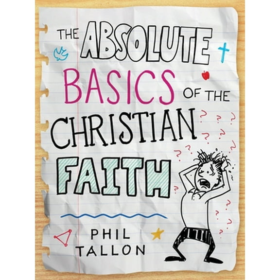 Pre-Owned The Absolute Basics of the Christian Faith (Paperback) 1628242973 9781628242973