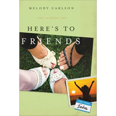 Here's to Friends - eBook (The Best Friend By Melody Carlson)