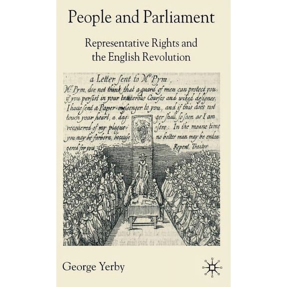 People and Parliament: Representative Rights and the English Revolution, (Hardcover)