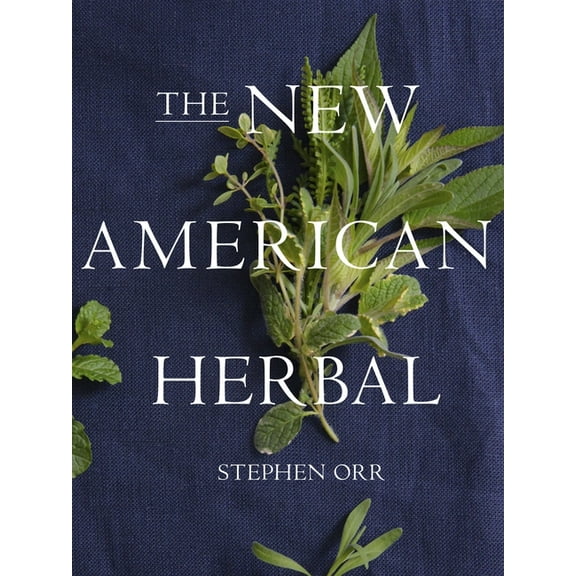 The New American Herbal: An Herb Gardening Book, (Paperback)