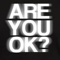 thumbnail image 3 of CafePress - Are You OK? Funny, Fuzzy Dark T Shirt - Men's Classic Graphic Cotton T-Shirt, 3 of 4