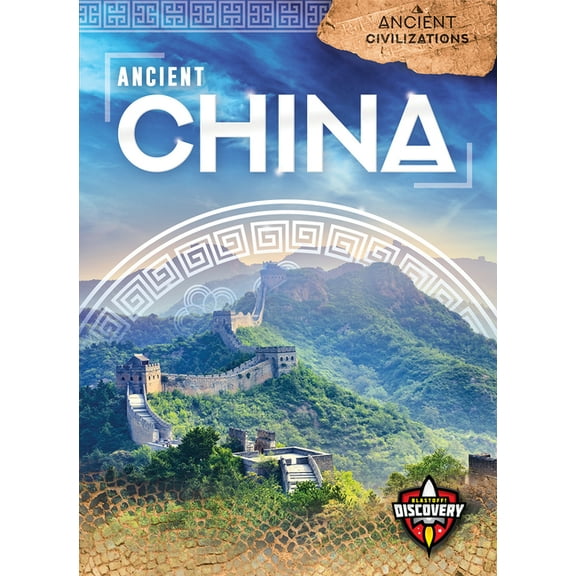 Ancient Civilizations Ancient China, (Hardcover)