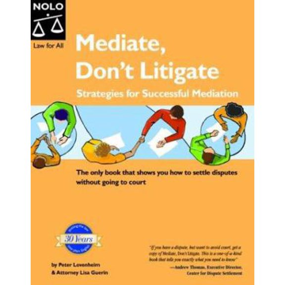 Pre-Owned Mediate, Don't Litigate: Strategies for Successful Mediation (Paperback) 1413300308 9781413300307