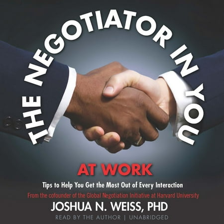 The Negotiator in You: At Work - Audiobook